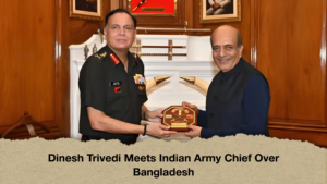 Dinesh Trivedi Meets Indian Army Chief Over Bangladesh