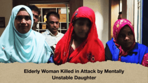 Elderly Woman Killed in Attack by Mentally Unstable Daughter