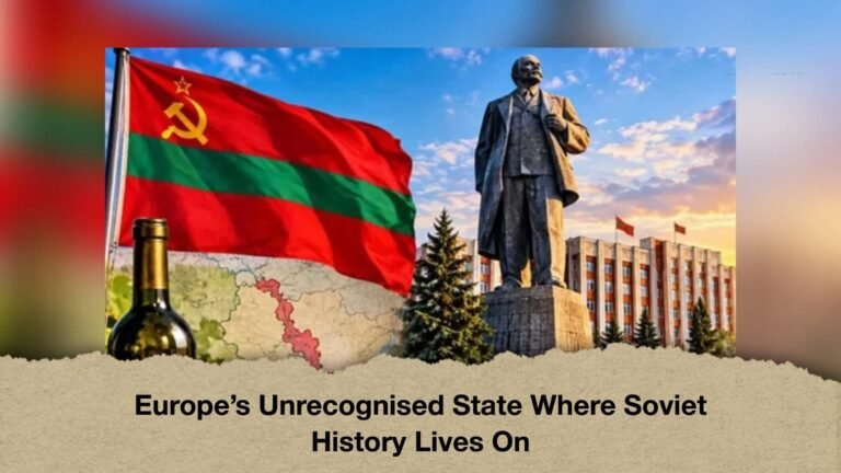 Europe’s Unrecognised State Where Soviet History Lives On
