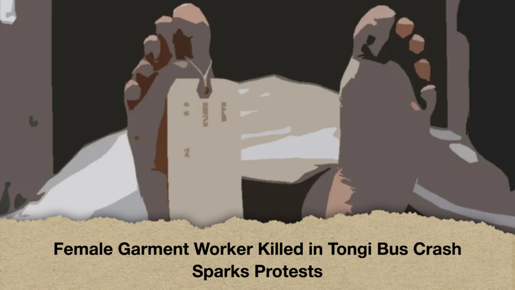 Female Garment Worker Killed in Tongi Bus Crash Sparks Protests