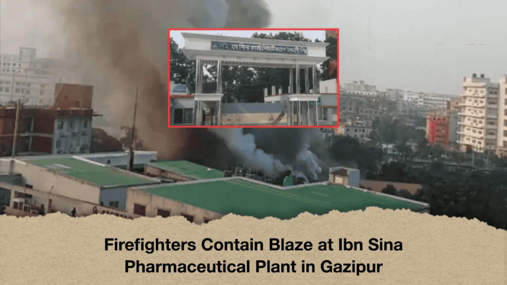 Firefighters Contain Blaze at Ibn Sina Pharmaceutical Plant in Gazipur
