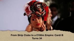 From Strip Clubs to a £100m Empire Cardi B Turns 34 (2)