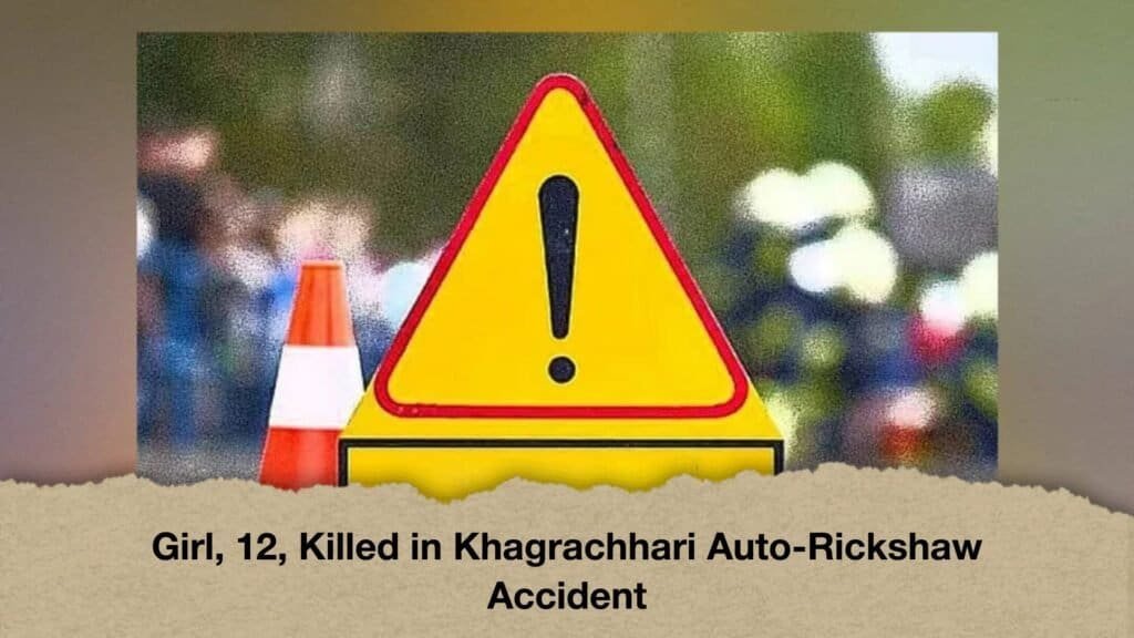 Girl, 12, Killed in Khagrachhari Auto-Rickshaw Accident 3 Girl, 12, Killed in Khagrachhari Auto-Rickshaw Accident