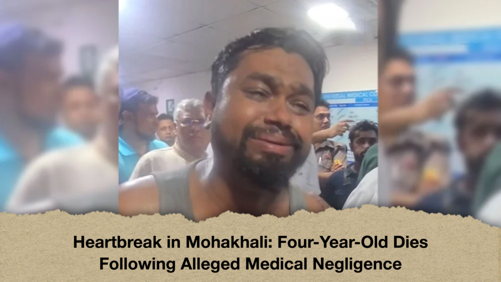 Heaartbreak in Mohakhali Four-Year-Old Dies Following Alleged Medical Negligence