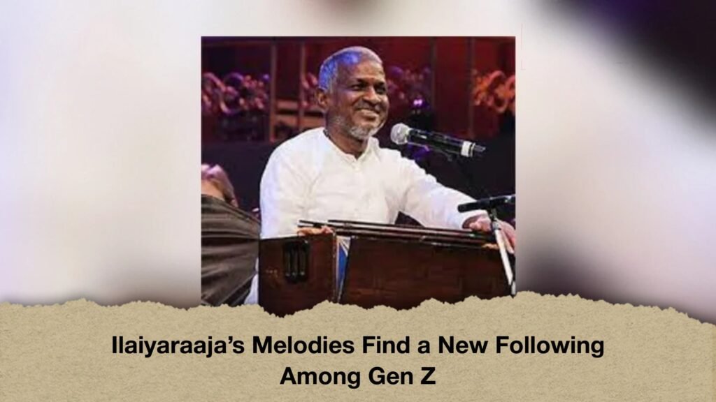 Ilaiyaraaja’s Melodies Find a New Following Among Gen Z
