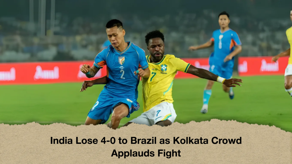 India Lose 4-0 to Brazil as Kolkata Crowd Applauds Fight 2 India Lose 4-0 to Brazil as Kolkata Crowd Applauds Fight
