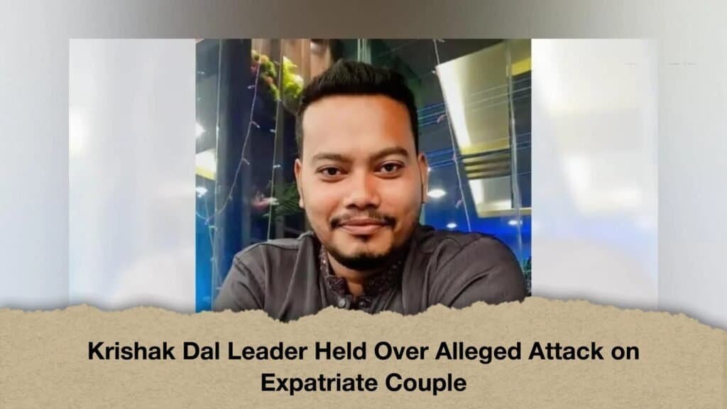 Krishak Dal Leader Held Over Alleged Attack on Expatriate Couple