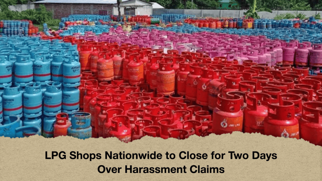 LPG Shops Nationwide to Close for Two Days Over Harassment Claims