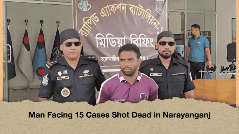 Man Facing 15 Cases Shot Dead in Narayanganj