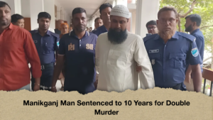 Manikganj Man Sentenced to 10 Years for Double Murder