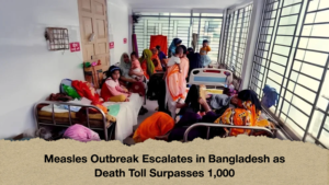 Measles Outbreak Escalates in Bangladesh as Death Toll Surpasses 1,000