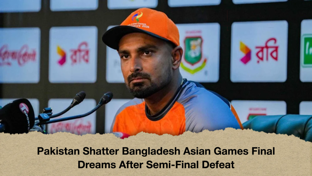 Pakistan Shatter Bangladesh Asian Games Final Dreams After Semi-Final Defeat
