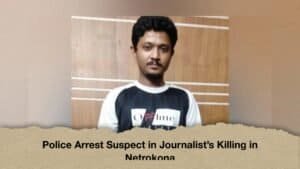 Police Arrest Suspect in Journalist’s Killing in Netrokona