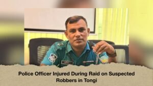 Police Officer Injured During Raid on Suspected Robbers in Tongi