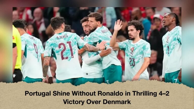 Portugal Shine Without Ronaldo in Thrilling 4–2 Victory Over Denmark