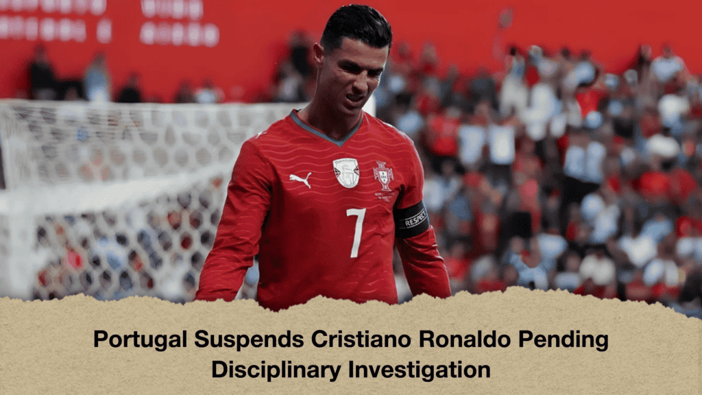 Portugal Suspends Cristiano Ronaldo Pending Disciplinary Investigation 2 Portugal Suspends Cristiano Ronaldo Pending Disciplinary Investigation