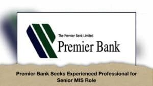 Premier Bank Seeks Experienced Professional for Senior MIS Role