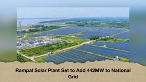 Rampal Solar Plant Set to Add 442MW to National Grid