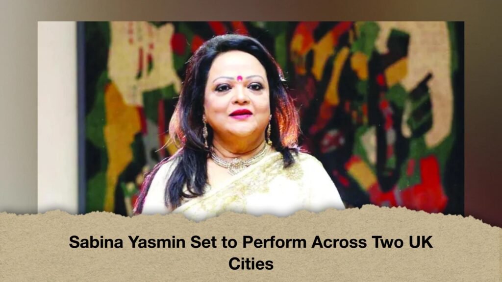Sabina Yasmin Set to Perform Across Two UK Cities 2 Sabina Yasmin Set to Perform Across Two UK Cities
