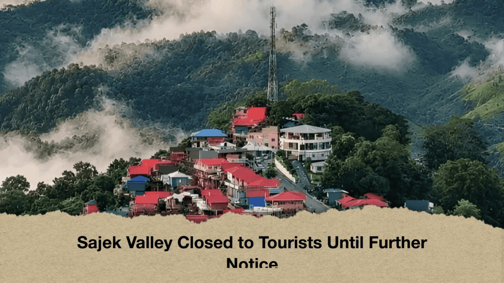 Sajek Valley Closed to Tourists Until Further Notice