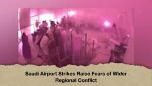 Saudi Airport Strikes Raise Fears of Wider Regional Conflict
