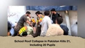 School Roof Collapse in Pakistan Kills 21, Including 20 Pupils