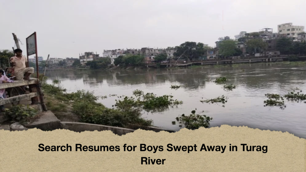 Search Resumes for Boys Swept Away in Turag River