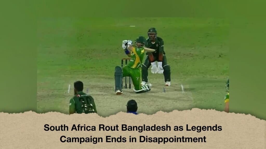South Africa Rout Bangladesh as Legends Campaign Ends in Disappointment