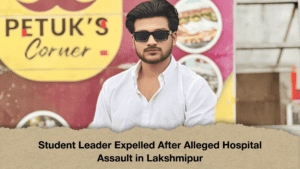 Student Leader Expelled After Alleged Hospital Assault in Lakshmipur