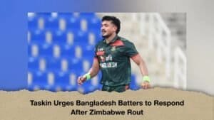 Taskin Urges Bangladesh Batters to Respond After Zimbabwe Rout
