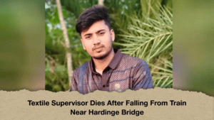 Textile Supervisor Dies After Falling From Train Near Hardinge Bridge