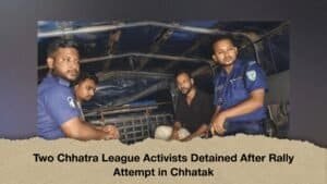 Two Chhatra League Activists Detained After Rally Attempt in Chhatak