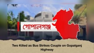Two Killed as Bus Strikes Couple on Gopalganj Highway