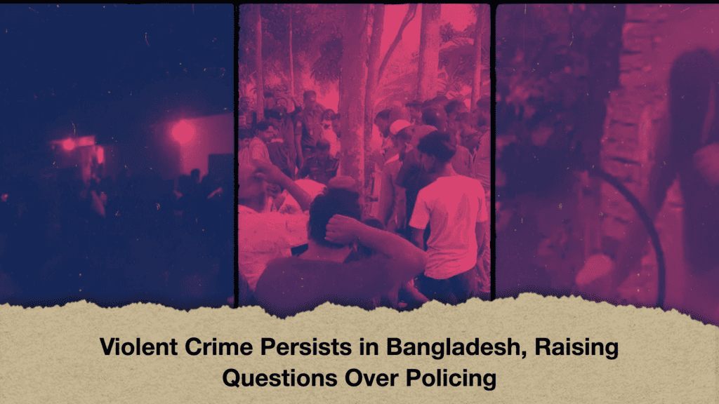 Violent Crime Persists in Bangladesh, Raising Questions Over Policing
