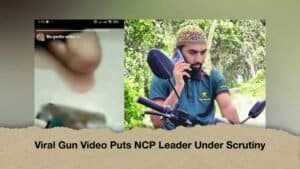 Viral Gun Video Puts NCP Leader Under Scrutiny